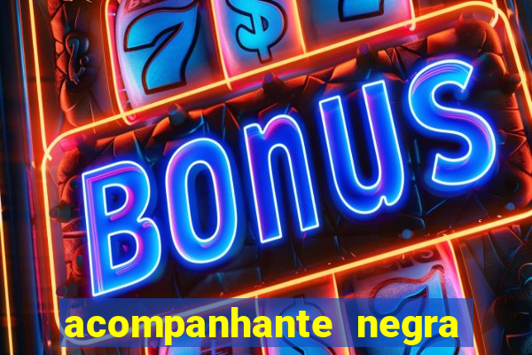 acompanhante negra porto alegre